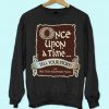 Once Upon a Time Sweatshirt