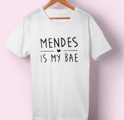 Mendes is My Bae T-shirt