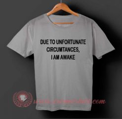 Due to Unfortunate T-shirt