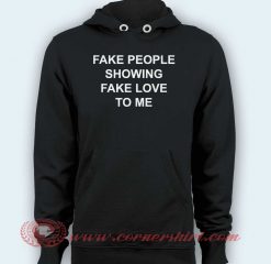 Hoodie pullover black- Fake People Showing Fake Love