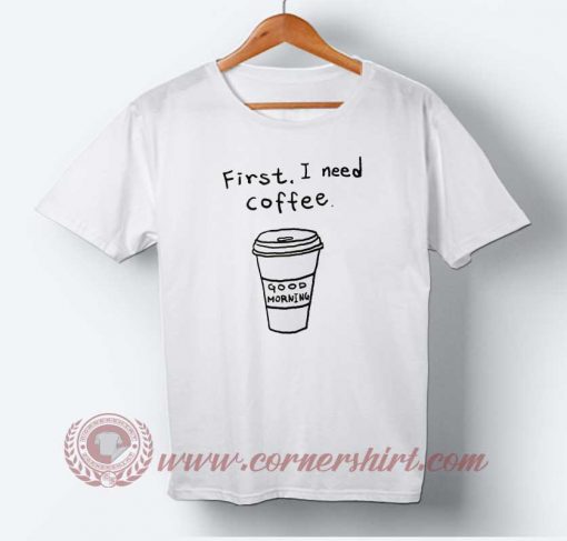 First, I need Coffee T-shirt