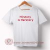 History is Herstory T-shirt