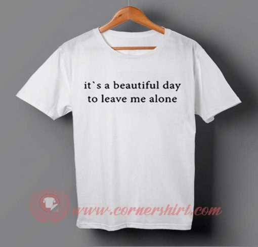 It's a Beautiful Day T-shirt