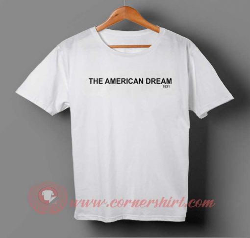 The American Dream T-shirt