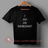 I am An Immigrant T-shirt