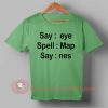 Say Spell Say T-shirt
