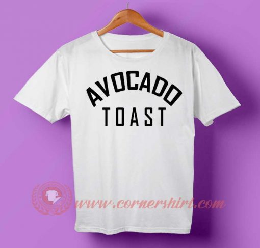 Avocado Toast T-shirt