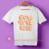 Boys Boys Boys T-shirt
