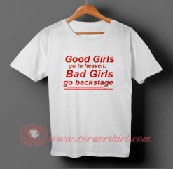 Good Girl Go To Heaven T-shirt