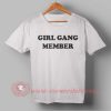 Girl Gang Member T-shirt