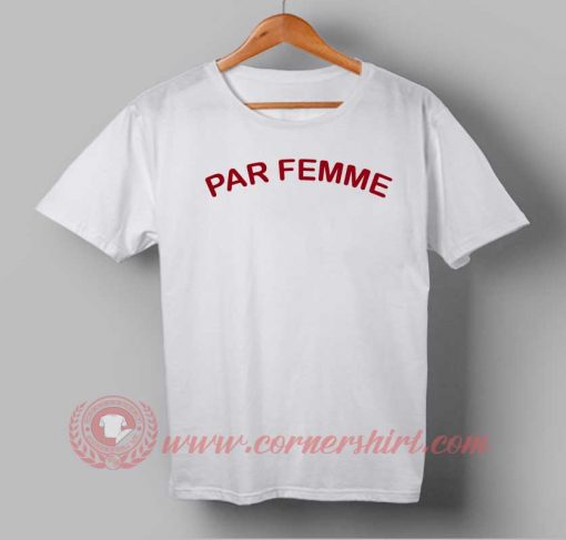 Par Femme T-shirt
