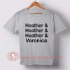 Heather & Veronica T-shirt