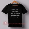 Huge Fan A Space Both Outer & Personal T-shirt
