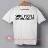Some People Just Need A High Five T-shirt