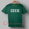 Geek T shirt
