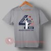 Happy 4th July Independence Day T shirt