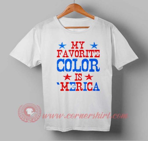 Buy T shirt My Favorite Color Independence Day T shirt