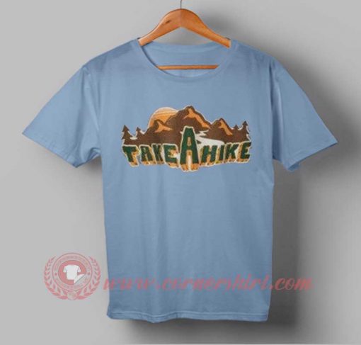 Take a Hike 2 T shirt