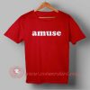 Amuse Custom Design T shirts