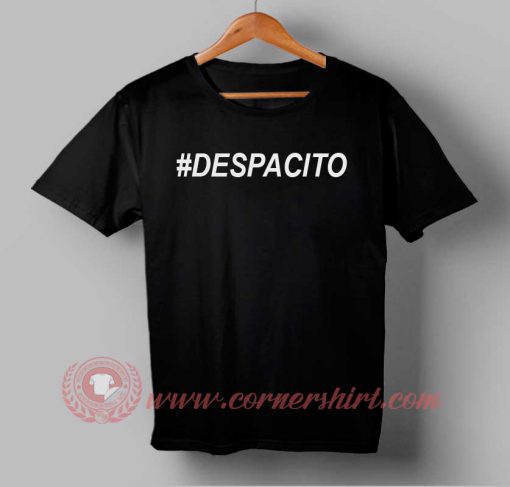 Buy Best T shirt Despacito T shirt For Men and Women