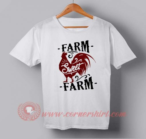 Farm Sweet Farm Custom Design T shirts