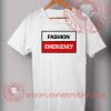 Cheap custom Made Fashion Emergency Quotes t shirt