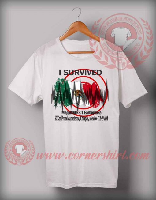 Survived Mexico Earthquake T shirt