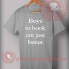 Boys In Books Are Just Better T shirt