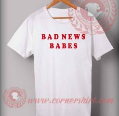 Bad News Babes T shirt