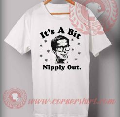 Clark Griswold It's A Bit Nipply Out T shirt