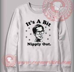 Clark Griswold It's A Bit Nipply Out Christmas Sweatshirt