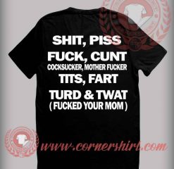 Fucked Your Mom Quotes T shirt