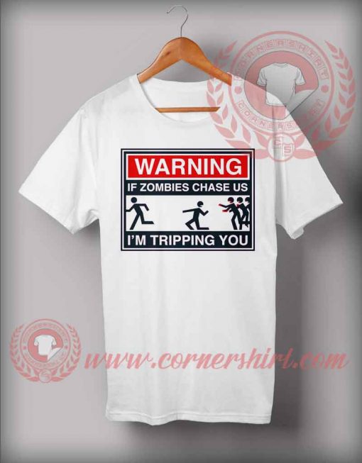 If Zombie Chases Us Halloween Costume T Shirt
