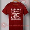 Merry Christmas Shitters Full T shirt