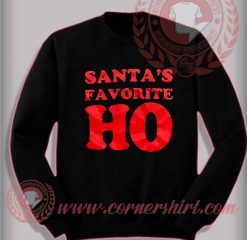 Santa's Favorite Ho Sweatshirt Funny Christmas Gifts For Friends
