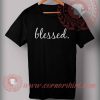 Blessed T shirt