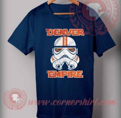 Denver Empire Custom Design T shirts