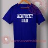 Kentucky Dad T shirt