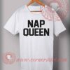 Nap Queen T shirt