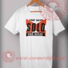 One Man Solo One Wave Custom Design T shirts