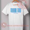 Thank You Have a Nice Day Quotes T shirt