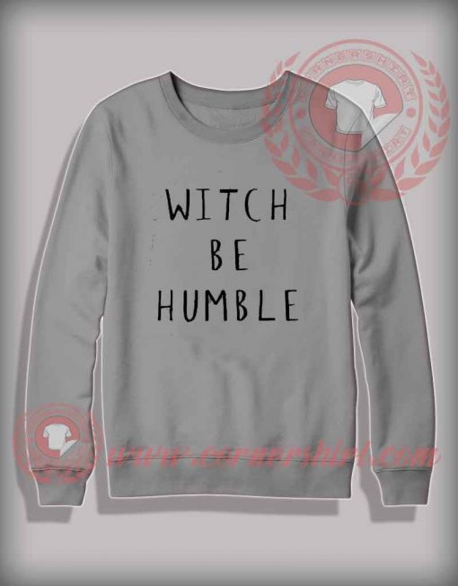 Witch Humble Halloween Sweatshirt