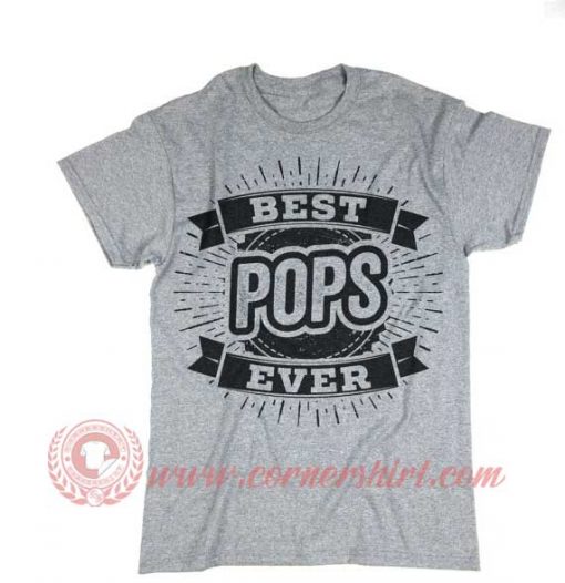Best Pops Ever T shirt