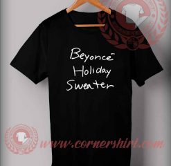Beyonce Holiday Sweater T shirt