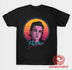 Bitchin T-Shirt