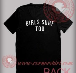Girl Surf Too T shirt