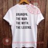 Grandpa The Legend T shirt