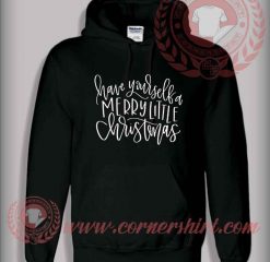 Have Yourself a Merry Little Christmas Pullover Hoodie
