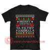 Marry Christmas Ya Filthy Animal Christmas T shirt
