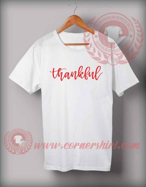 Thankful T shirt